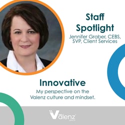 Jennifer Graber, CEBS, SVP of Client Services at Valenz Health