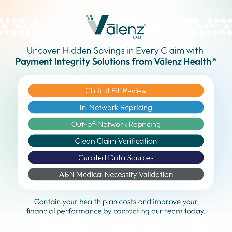Uncover Hidden Savings in Every Claim with Payment Integrity Solutions from Valenz Health. Contain your health plan costs and improve your financial performance by contacting our team today.